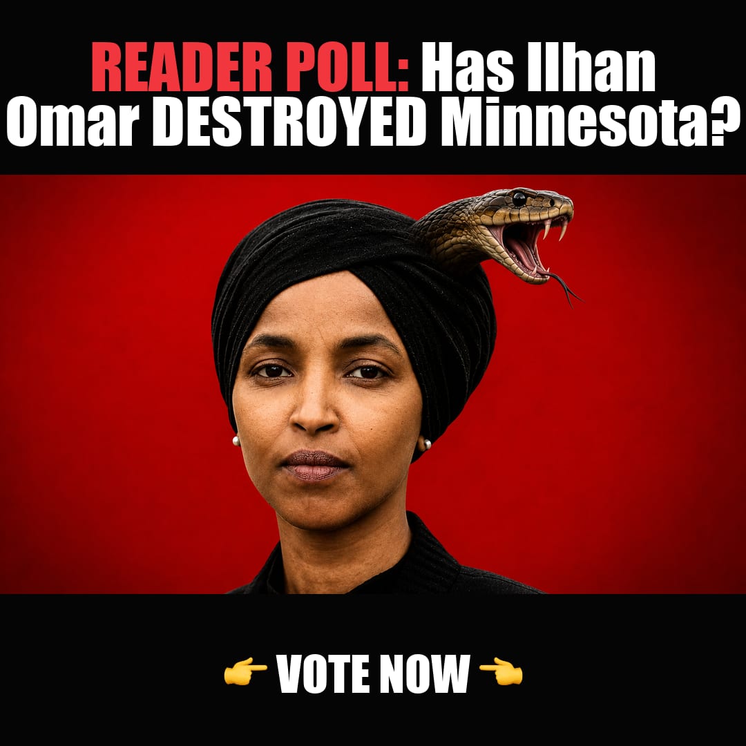 READER POLL: Has Ilhan Omar DESTROYED Minnesota? vote now