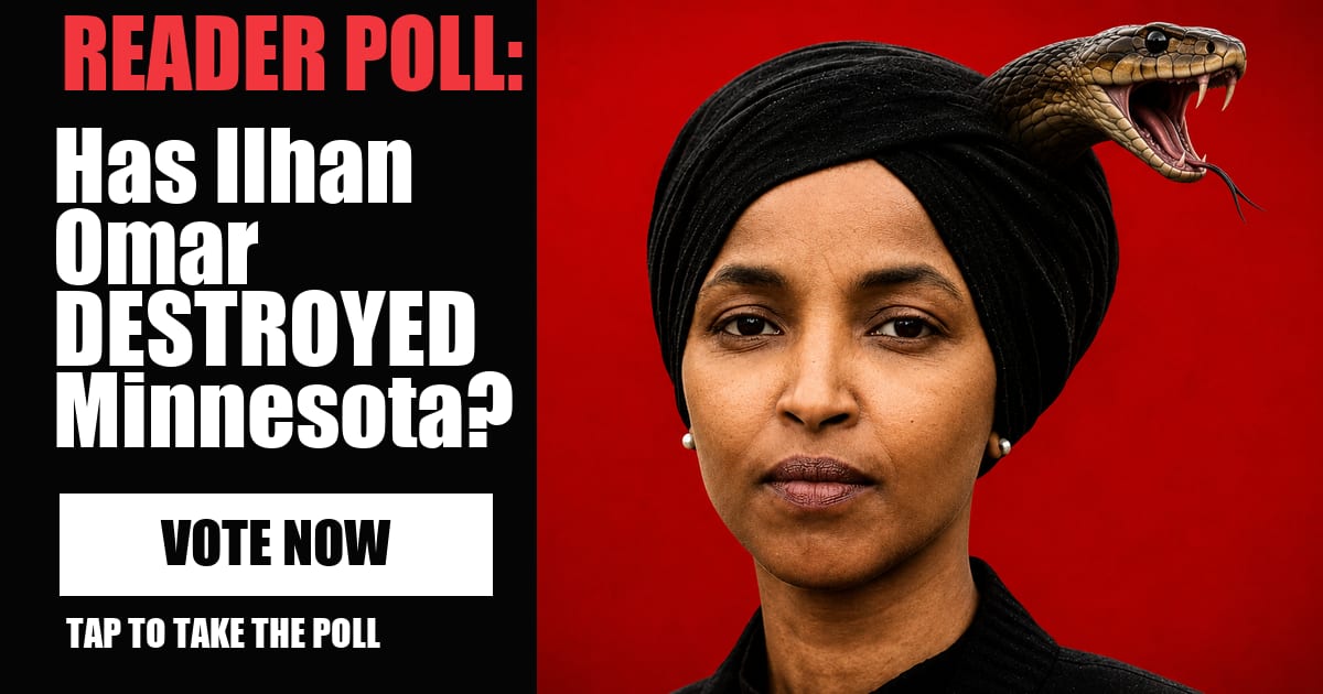 READER POLL: Has Ilhan Omar DESTROYED Minnesota? image