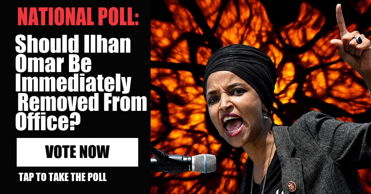 NATIONAL POLL: Should Ilhan Omar Be Immediately Removed From Office? image