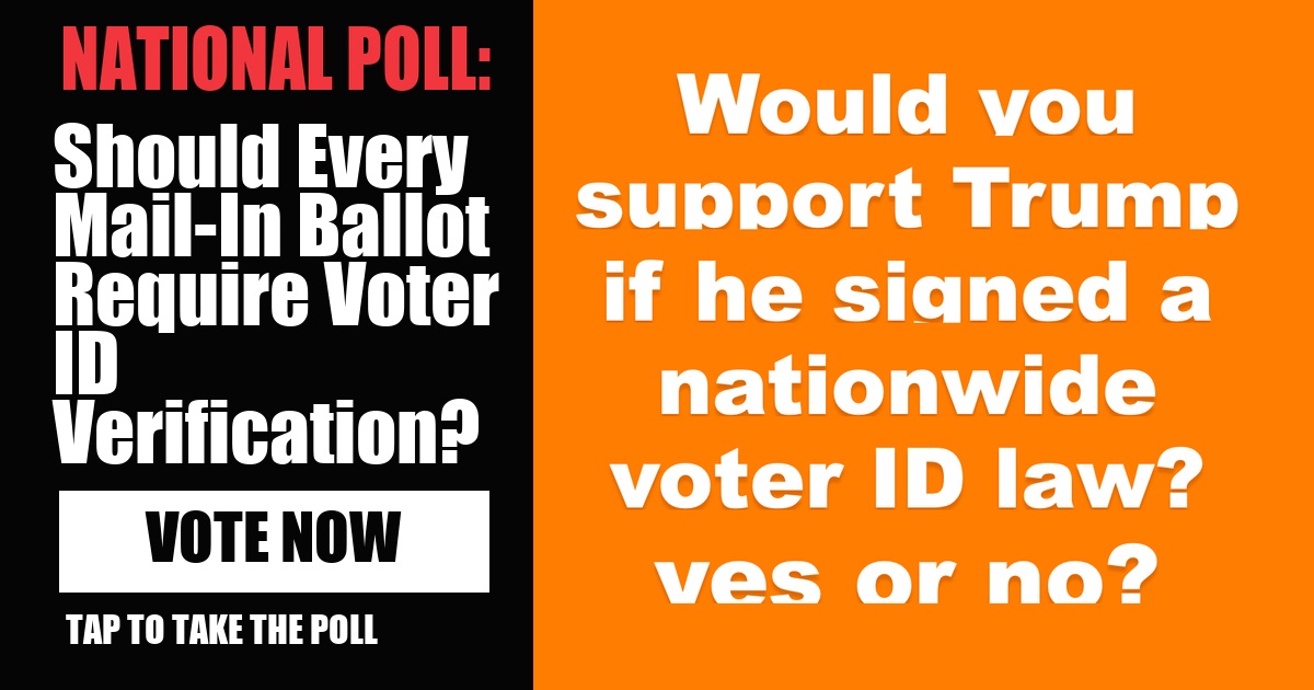 NATIONAL POLL: Should Every Mail-In Ballot Require Voter ID Verification? image