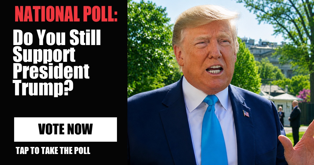 NATIONAL POLL: Do You Still Support President Trump? image