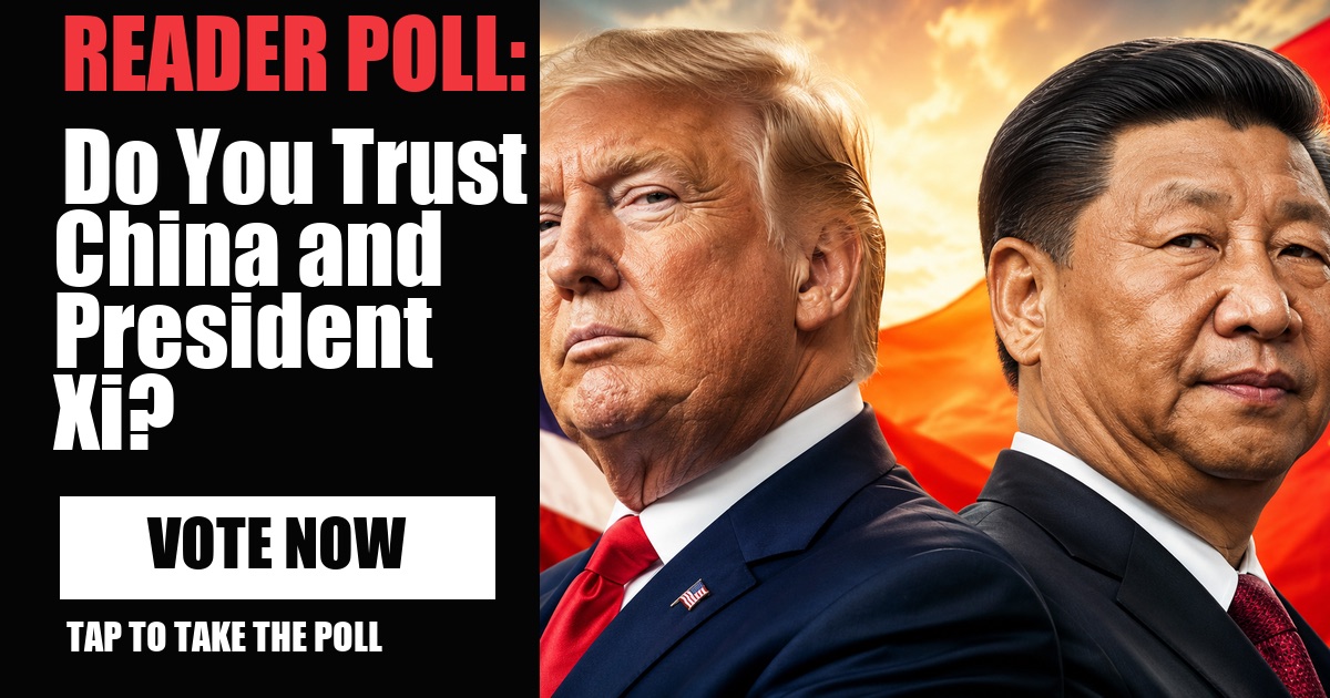 READER POLL: Do You Trust China and President Xi? image